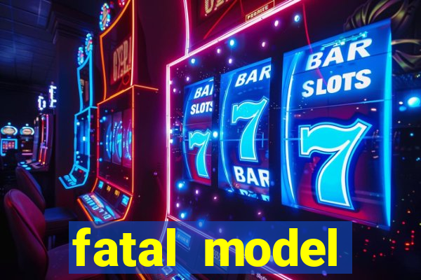 fatal model cruzeiro sp